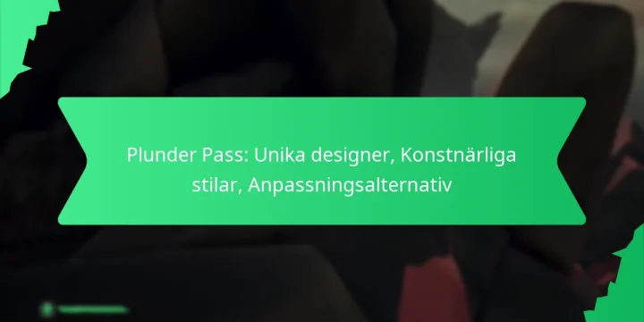Plunder Pass: Unika designer, Konstnärliga stilar, Anpassningsalternativ