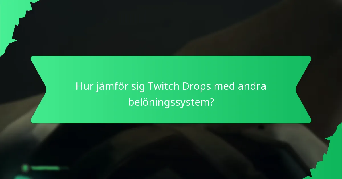 Vilka inlösbara föremål finns tillgängliga genom Twitch Drops?