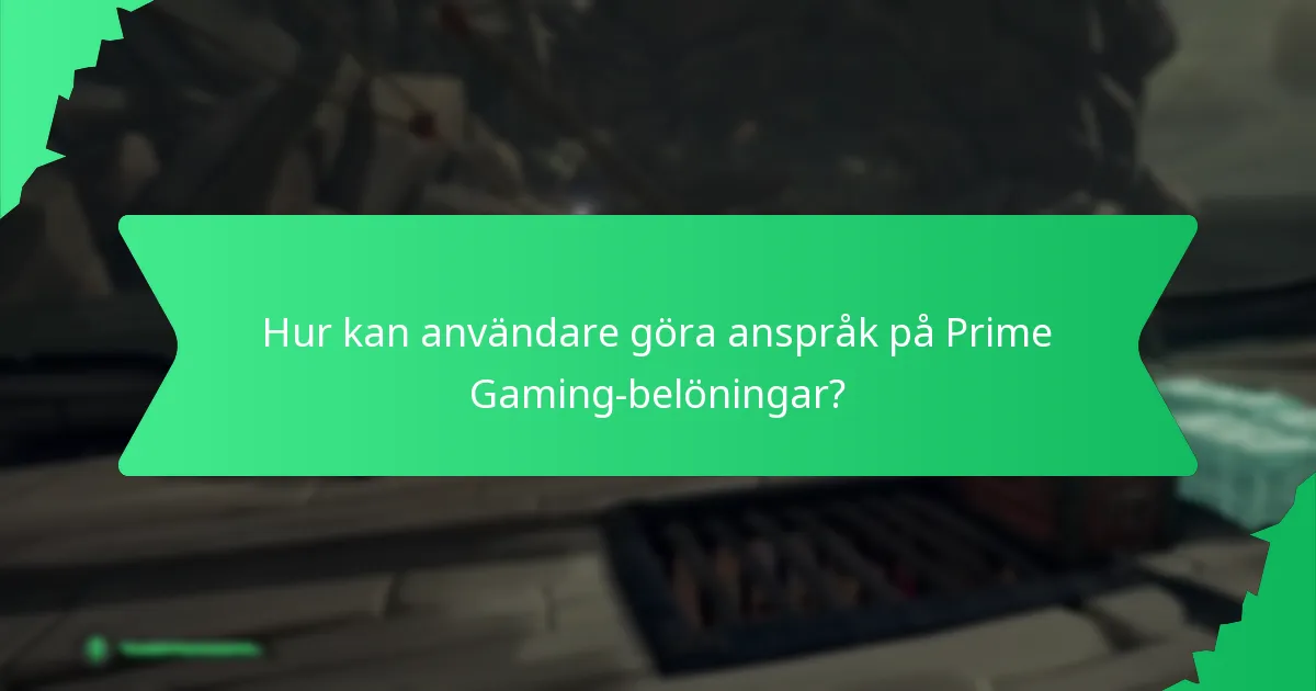 Vilka är fördelarna med att använda Prime Gaming?