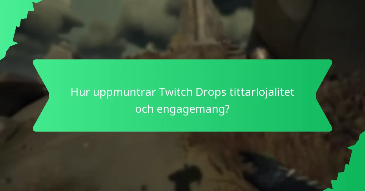 Hur kräver man Twitch Drops-belöningar?