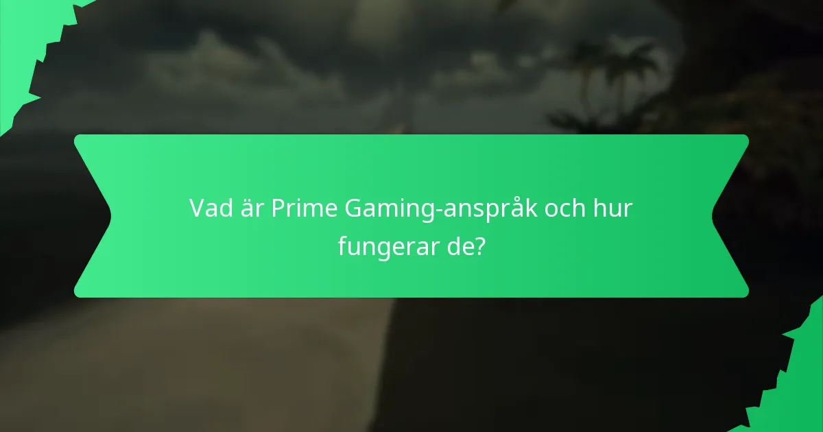 Hur deltar man i Prime Gaming-evenemang och gör anspråk på belöningar?