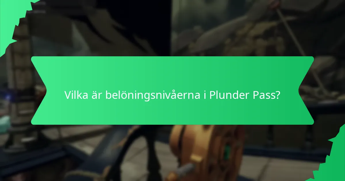 Vilka är låsningskriterierna för Plunder Pass?