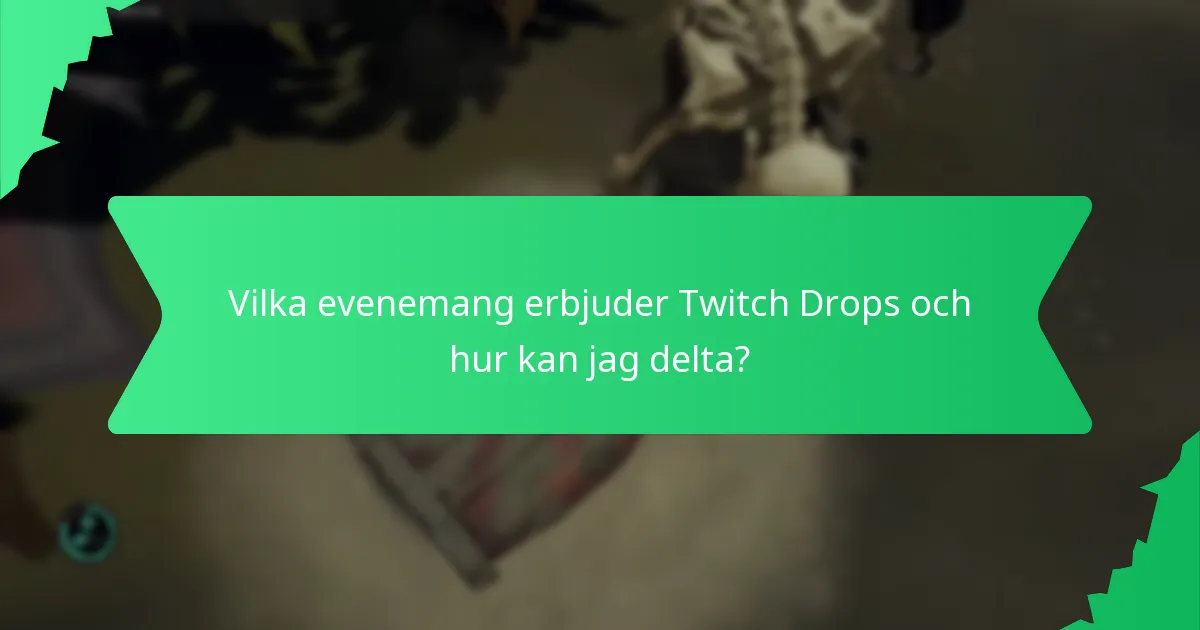 Hur felsöker man vanliga problem med att hämta Twitch Drops?