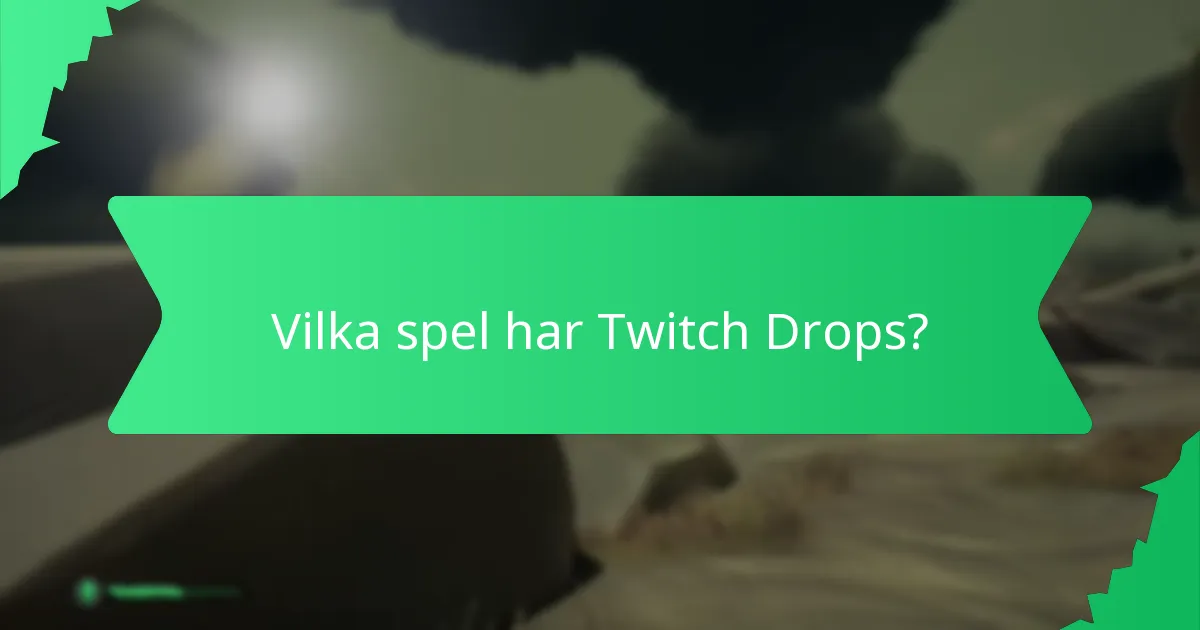 Vilka är de potentiella fallgroparna med deltagande i Twitch Drops?